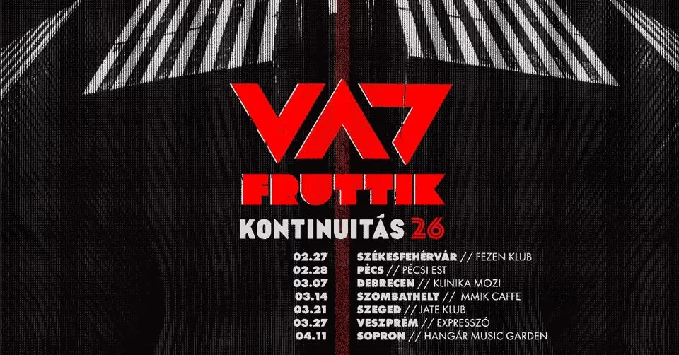 Vad Fruttik - Kontinuitás Turné 2026 // JATE Klub, Szeged 03.21.